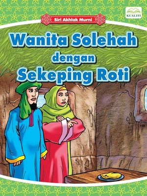 cover image of Wanita Solehah Dengan Sekeping Roti